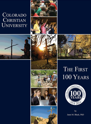 The cover of the book Colorado Christian University: The First 100 Years